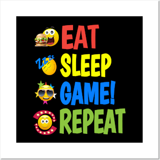 EAT. SLEEP. GAME! REPEAT. Posters and Art